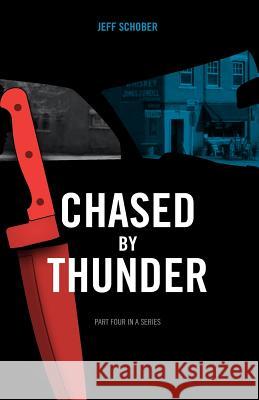 Chased by Thunder Jeff Schober 9780998881140 No Frills Buffalo