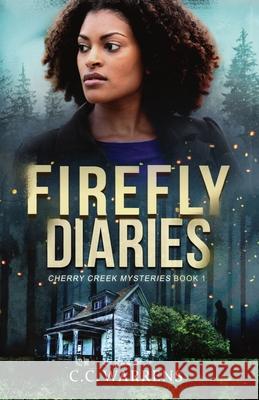 Firefly Diaries C C Warrens 9780998884196 C.C. Warrens