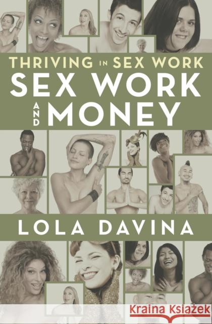 Thriving in Sex Work: Sex Work and Money Lola Davina 9780998892054 Erotic as Power Press