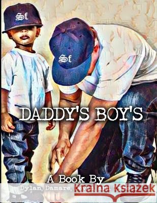 Daddy's Boy's Damare Jackson Devin Amir Bauldwin Tyrell Washington 9780998902630