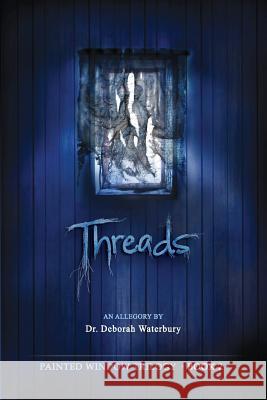 Threads Deborah Waterbury 9780998920825