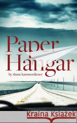 Paper Hangar Thomas Shane Kammerdiener 9780998921808