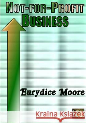 Not-For-Profit Business Eurydice Moore 9780998922300 McClure Publishing, Inc.