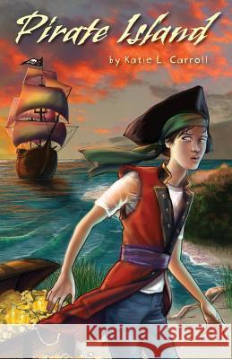 Pirate Island Katie L. Carroll 9780998925400 Shimmer Publications, LLC