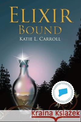 Elixir Bound Katie Carroll 9780998925424 Shimmer Publications, LLC