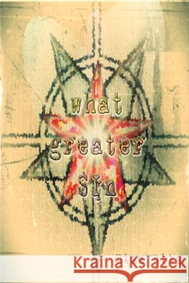 What Greater Sin Dina M. Ritz 9780998926483