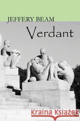 Verdant Jeffery Beam 9780998929347 Kin Press