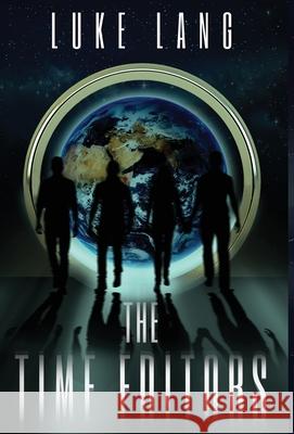 The Time Editors Luke A. Lang Jessica Nelson Ryan Anderson 9780998954325 Luke Anthony Lang