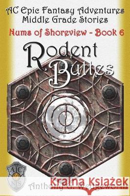 Rodent Buttes Anthony G. Wedgeworth Joann Cegon Tami Wedgeworth 9780998965024
