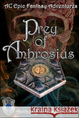 Prey of Ambrosius Anthony G. Wedgeworth 9780998965086 Altered Creatures