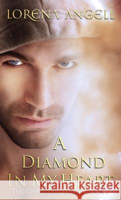A Diamond in My Heart Lorena Angell 9780998973180 Fantasy Books Publishing, LLC