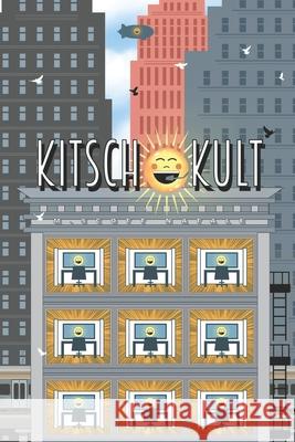 Kitsch Cult M. Scott Natale Liane Larocque 9780998983400 Murphy's (Law) Owned Productions (Mlp/Mop