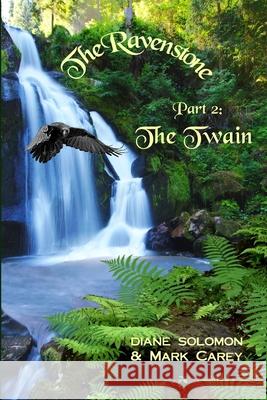 The Ravenstone: The Twain Solomon, Diane 9780998994901 Eloquent Rascals