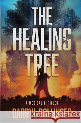 The Healing Tree Darryl Bollinger 9780998997520 Darryl Bollinger