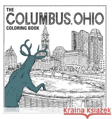 The Columbus Ohio Coloring Book Maura Amato 9780998997810