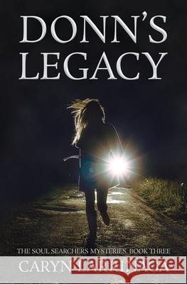 Donn's Legacy Caryn Larrinaga 9780999020050 Twisted Tree Press