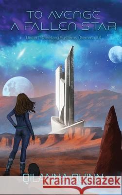 To Avenge a Fallen Star Qilanna Quinn 9780999030295 Q. Quinn Books