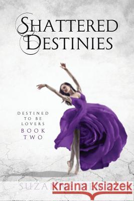 Shattered Destinies Suzanne Nemec   9780999041727 Suzanne F Nemec