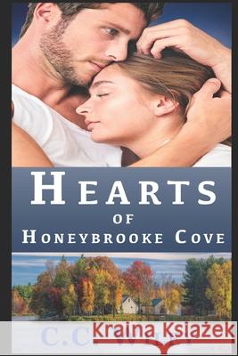 Hearts of Honeybrooke Cove C. C. Wiley 9780999048030 R. R. Bowker