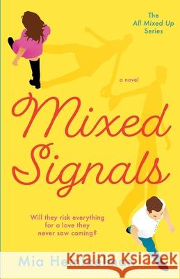 Mixed Signals Mia Heintzelman 9780999049334 Levi Lynn Books