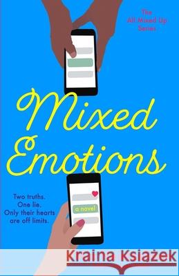 Mixed Emotions Mia Heintzelman 9780999049372