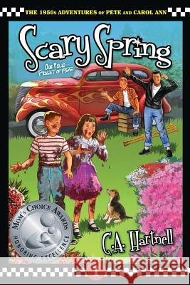 Scary Spring: Our Polio Fright of 1955 C A Hartnell 9780999050217 Hartnell House Publishing, LLC / Hawkprints