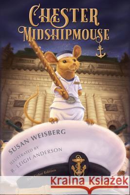 Chester Midshipmouse Susan Weisberg R. Leigh Anderson 9780999057957