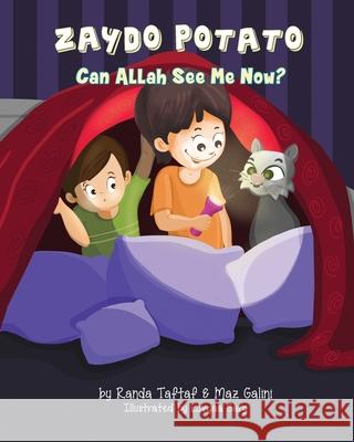 Zaydo Potato: Can Allah See Me Now?: Zaydo Potato: (An Islamic Book Series) Maz Galini Randa Taftaf 9780999061022 Rummana Publishing Inc.