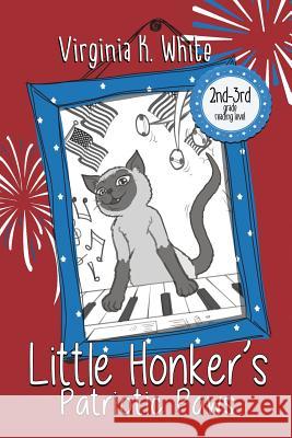 Little Honker's Patriotic Paws Virginia K White 9780999062883 Bublish, Inc.