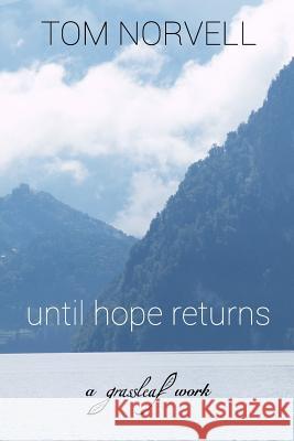 until hope returns Norvell, Tom 9780999071632