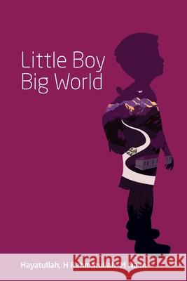 Little Boy Big World Hayat Ullah Rahmatzai Stephanie J. Beavers 9780999084601