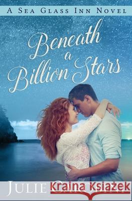 Beneath a Billion Stars Julie Carobini 9780999092798