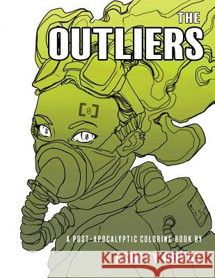 The Outliers: A Post-Apocalyptic Coloring Book Ashley Guyot 9780999096307