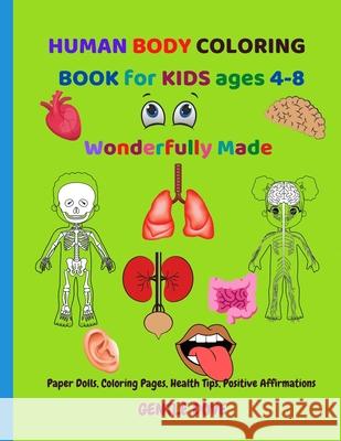 HUMAN BODY COLORING BOOK for KIDS ages 4-8: Wonderfully Made Gentle Dove 9780999104286 Gentle Dove Books