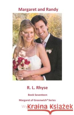 Margaret and Randy R. L. Rhyse 9780999105764 Wyston Books, Inc.