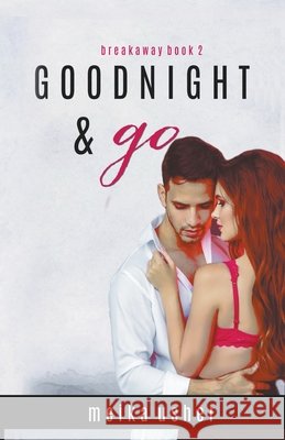 Goodnight & Go Meika Usher 9780999118023