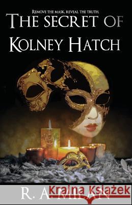 The Secret of Kolney Hatch R a Milan 9780999125113 Starseed Universe Press