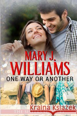 One Way or Another Mary J. Williams 9780999131435 Brook Publications