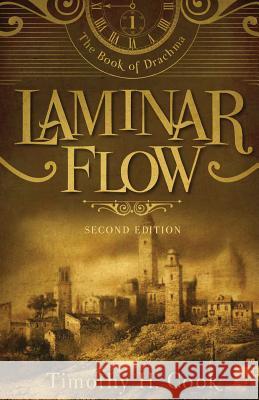 Laminar Flow Timothy H. Cook 9780999140307 Drachma Publishing