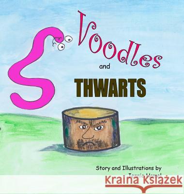 Voodles and Thwarts Jennie Hamel 9780999141014