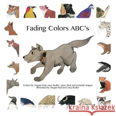 Fading Colors ABC's Real, Megan 9780999150603