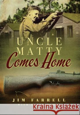 Uncle Matty Comes Home James Farrell Gayle Wurst 9780999151402 Uncle Matty Comes Home LLC