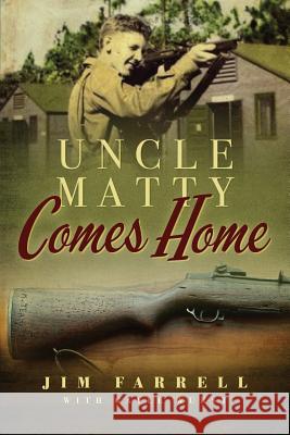 Uncle Matty Comes Home James Farrell Gayle Wurst 9780999151426 Uncle Matty Comes Home LLC