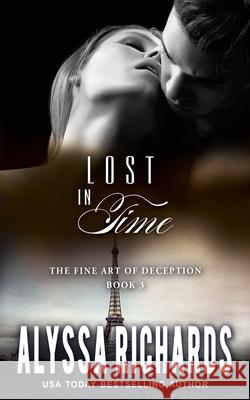 Lost in Time: A Suspenseful Novel of Murder and Love Across Time Richards, Alyssa 9780999155523 Vroom, LLC