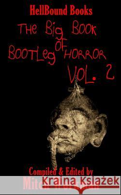 The big Book of Bootleg Horror Volume 2 Workman, Mitch 9780999177624