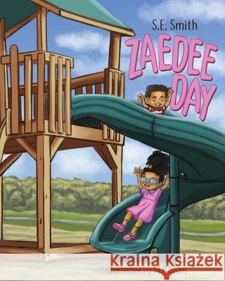 Zaedee Day S. E. Smith 9780999178089 Entegrity Choice Publishing