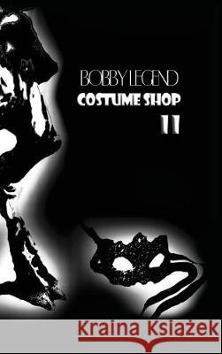 Costume II Bobby Legend 9780999181331 Legend Publishing Company