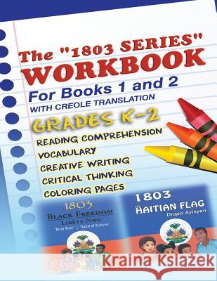 1803 Series Workbook Grades K-2: For Books 1 and 2 Berwick Augustin 9780999182239