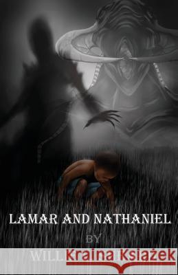 Lamar and Nathaniel ie Sheard, Willie L. 9780999185001 Drizbits Publishing