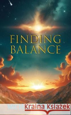 Finding Balance Michael Carroll 9780999199220